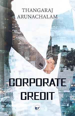 corporate credit 1st edition thangaraj a 9356486956, 978-9356486959