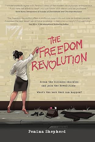 the freedom revolution 1st edition penina shepherd 1534682899, 978-1534682894