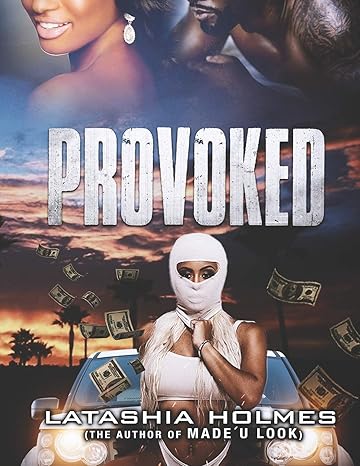 provoked 1st edition latashia holmes ,latasha johnson 0998902616, 978-0998902616