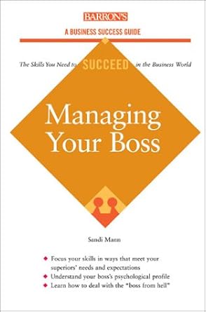 managing your boss 1st edition sandi mann 0764119508, 978-0764119507