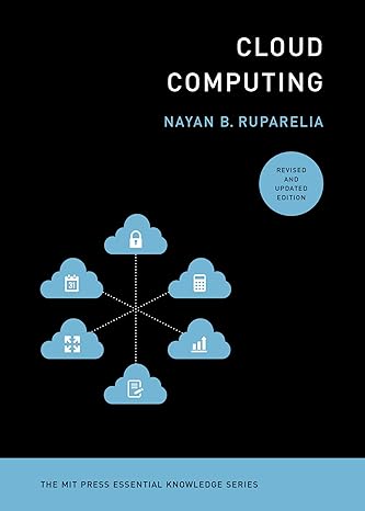 cloud computing revised and updated edition nayan b. ruparelia 0262546477, 978-0262546478