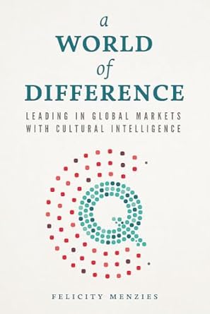 a world of difference 1st edition felicity menzies 0994542437, 978-0994542434