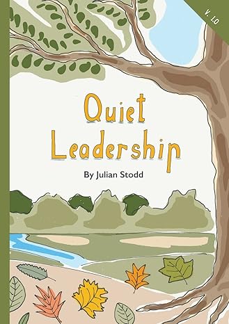 quiet leadership 1st edition julian stodd 1838019626, 978-1838019624