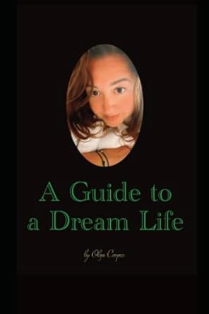 a guide to a dream life financial freedom 1st edition olga cooper b0bpgfn9k4, 979-8367456790