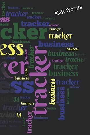 business tracker 1st edition kafi woods b09pw8l6bl, 979-8795322537