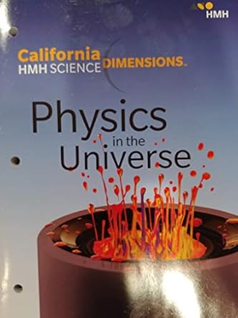 california hmh science dimensions physics in the universe 2020 high school 1st edition john galisky ,jeffrey