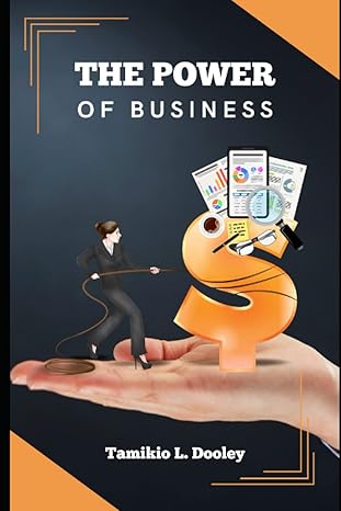 the power of business 1st edition tamikio l dooley b0c6vwp78b, 979-8396927445