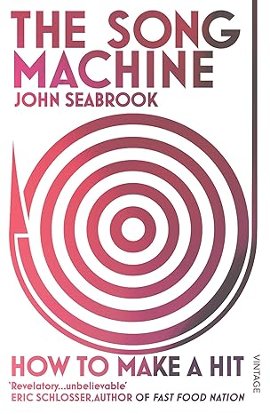 song machine 1st edition john seabrook 009959045x, 978-0099590453