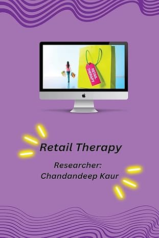 retail therapy 1st edition chandandeep kaur 1805247344, 978-1805247340