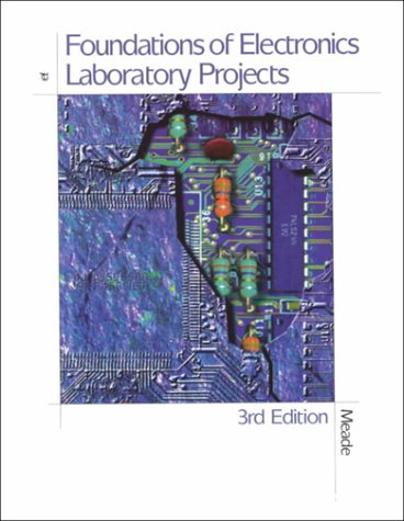 foundation of electronics lab project 3rd edition meade, russell l. 0766804305, 9780766804302