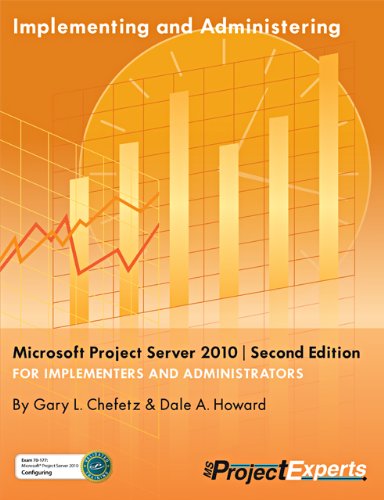 implementing and administering microsoft project server 2010  gary chefetz, dale howard 1934240249,