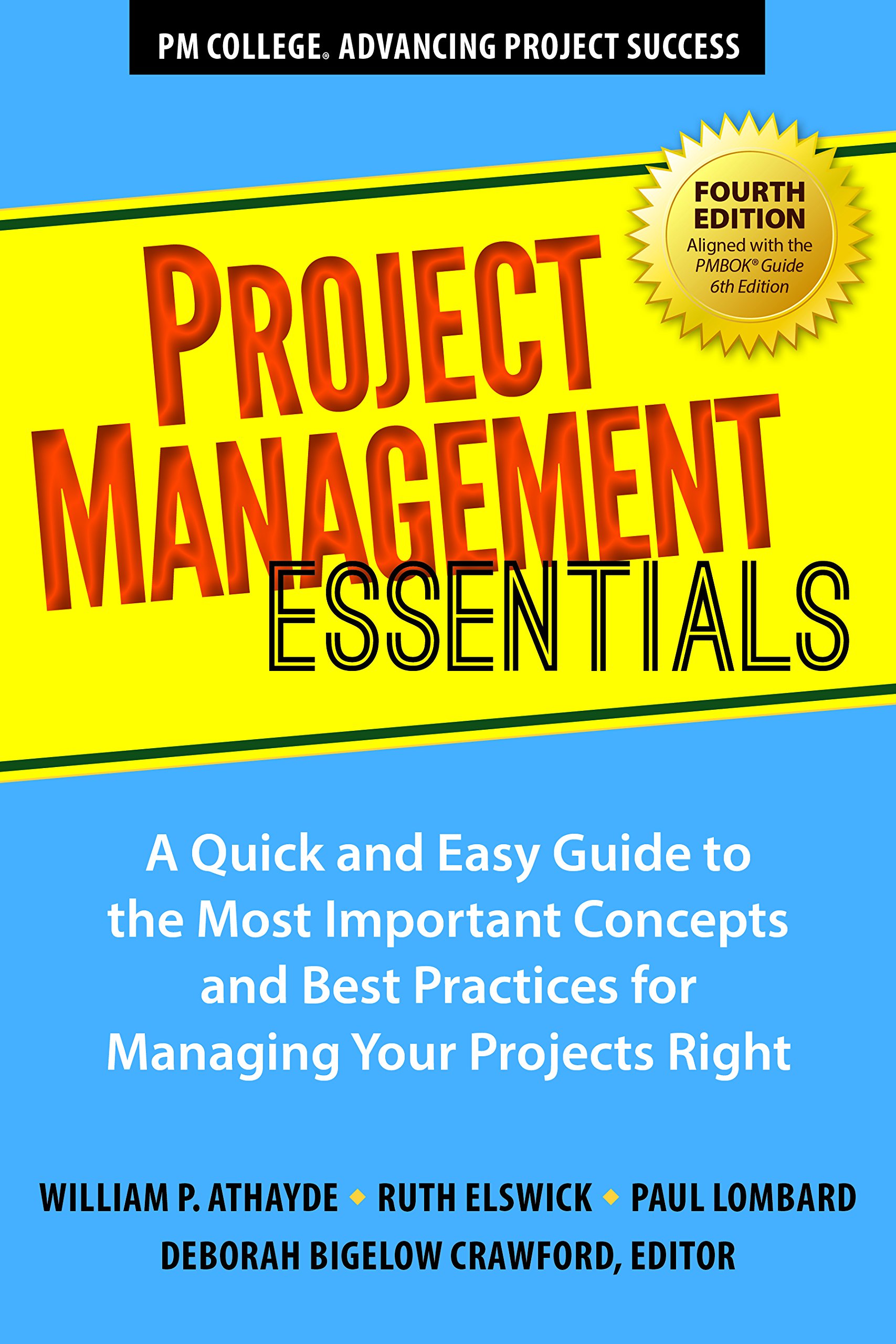 project management essentials edition a quick and easy guide to the most important concepts and best