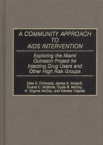 a community approach to aids intervention exploring the miami outreach project for injecting drug users and