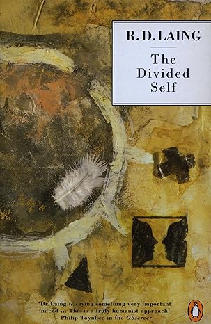 the divided self an existential study in sanity and madness 1st edition r. d. laing 0140135375, 978-0140135374