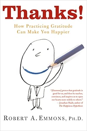 thanks how practicing gratitude can make you happier 1st edition robert emmons 0547085737, 978-0547085739