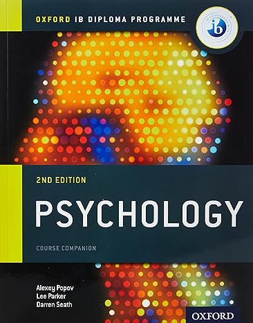 ib psychology course book oxford ib diploma programme 2nd edition alexey popov ,lee parker ,darren seath