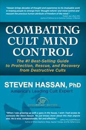 combating cult mind control the #1 best selling guide to protection rescue and recovery from destructive