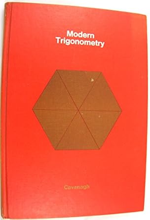 modern trigonometry 1st edition timothy d cavanagh b001vh2u4u