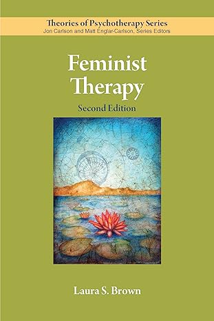 feminist therapy 2nd edition laura s. brown 1433829118, 978-1433829116