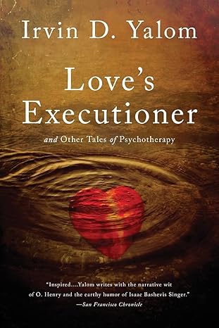 love s executioner 2nd edition irvin d. yalom 0465020119, 978-0465020119