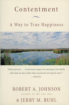 contentment a way to true happiness 1st edition robert a. johnson, jerry m ruhl 0062515934, 978-0062515933