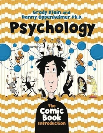 psychology the comic book introduction 1st edition danny oppenheimer phd, grady klein 0393351955,