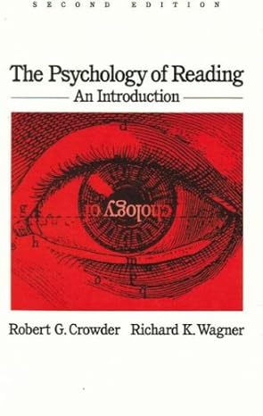 the psychology of reading an introduction 2nd edition robert crowder, richard k. wagner 0195065948,