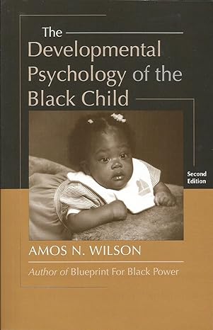 the development psychology of the black child 2nd edition amos n. wilson 1879164132, 978-1879164130