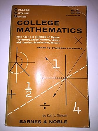 college mathematics 9th edition kaj l nielson 0389000787, 978-0389000785