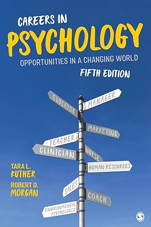 careers in psychology opportunities in a changing world 5th edition tara l. kuther ,robert d. morgan