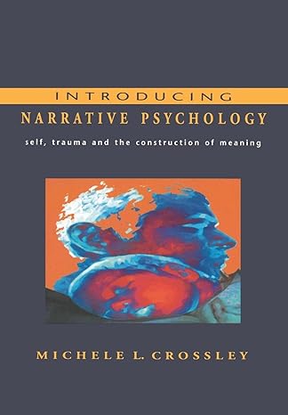 introducing narrative psychology 1st edition michele crossley 033520290x, 978-0335202904