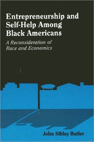 entrepreneurship and self help among black americans  john sibley butler 0791498158, 9780791498156