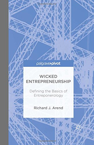 Wicked Entrepreneurship Defining The Basics Of Entreponerology