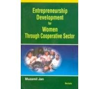 entrepreneurship development for women through cooperative sector 1st edition muzamil jan 8183872476,