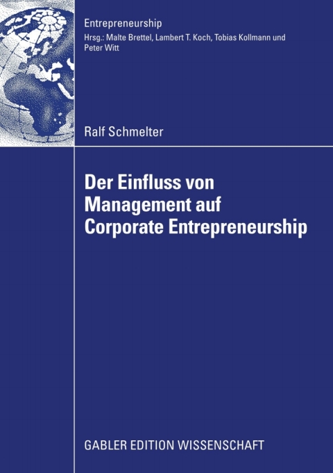 der einfluss von management auf corporate entrepreneurship 2nd edition ralf schmelter 3834994529,