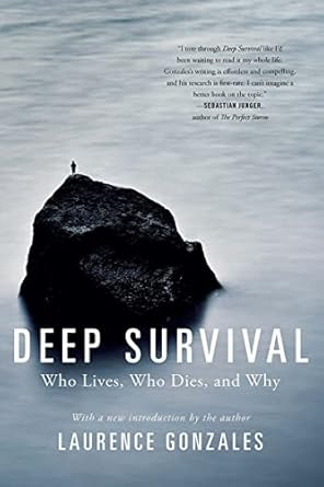 deep survival who lives who dies and why 1st edition laurence gonzales 0393353710, 978-0393353716