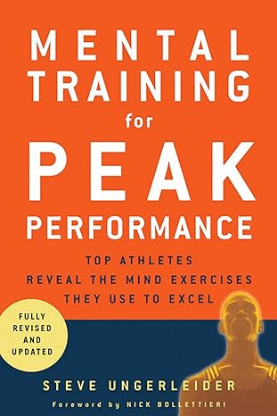 mental training for peak performance revised and revised and updated edition steven ungerleider, nick