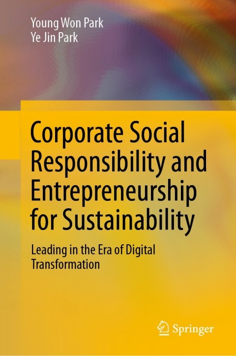 corporate social responsibility and entrepreneurship for sustainability 3rd edition young won park, ye jin