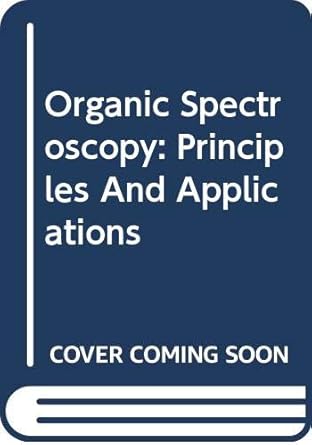 organic spectroscopy principles and applications 1st edition jag mohan 8173192952, 978-8173192951