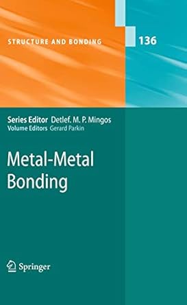 metal metal bonding 2010th edition gerard parkin 3642262821, 978-3642262821