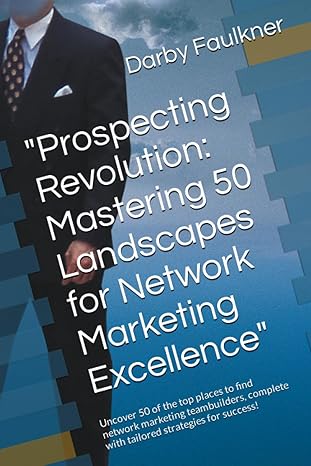 prospecting revolution mastering 50 landscapes for network marketing excellence uncover 50 of the top places