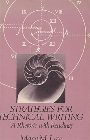 strategies for technical writing 1st edition mary m. lay 0030536367, 978-0030536366