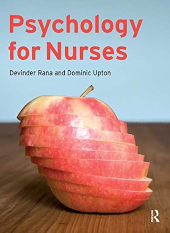 psychology for nurses 1st edition devinder rana, dominic upton 0132001071, 978-0132001076