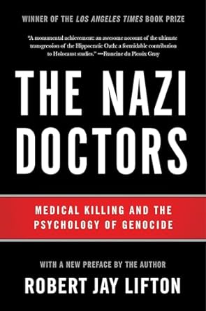 the nazi doctors medical killing and the psychology of genocide 2nd edition robert jay lifton 0465093396,