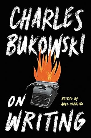 on writing 1st edition charles bukowski 0062417401, 978-0062417404