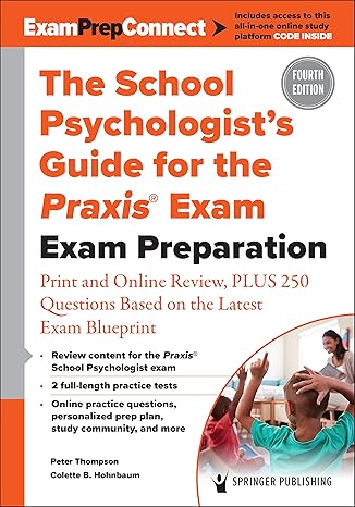 the school psychologist s guide for the praxis exam exam preparation print and online review plus 370