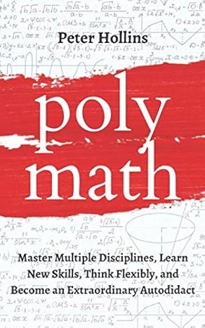 polymath master multiple disciplines learn new skills think flexibly and become extraordinary autodidact 1st