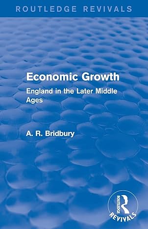 economic growth 1st edition a r bridbury 1138647845, 978-1138647848