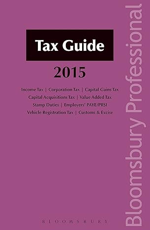 tax guide 2015 1st edition john o'mara ,anne duggan ,bernard doherty ,denis herlihy ,anita kissane ,grainne