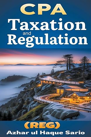 cpa taxation and regulation 1st edition azhar ul haque sario b0chn55xdh, 979-8215991527